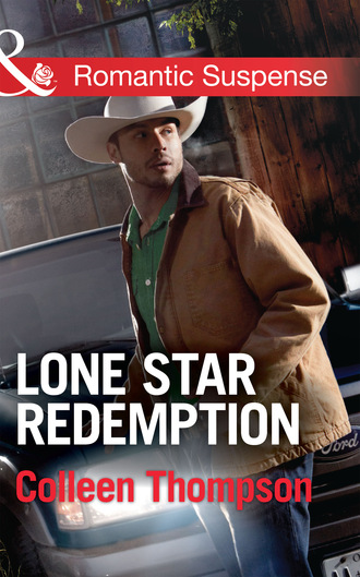 Colleen Thompson. Lone Star Redemption