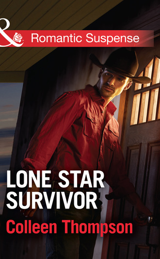 Colleen Thompson. Lone Star Survivor