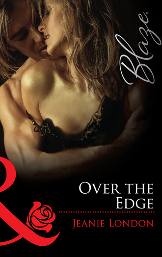 Jeanie London. Over the Edge