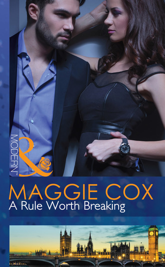 Maggie Cox. A Rule Worth Breaking