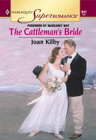 Joan Kilby. The Cattleman's Bride