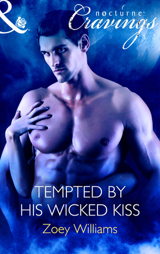 Zoey Williams. Tempted by His Wicked Kiss