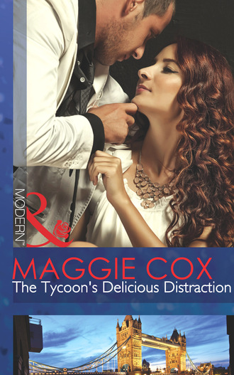 Maggie Cox. The Tycoon's Delicious Distraction