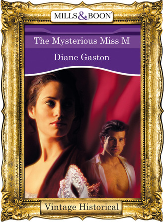 Diane Gaston. The Mysterious Miss M