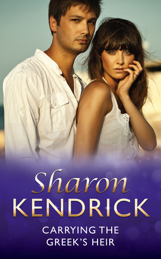 Sharon Kendrick. Carrying the Greek's Heir