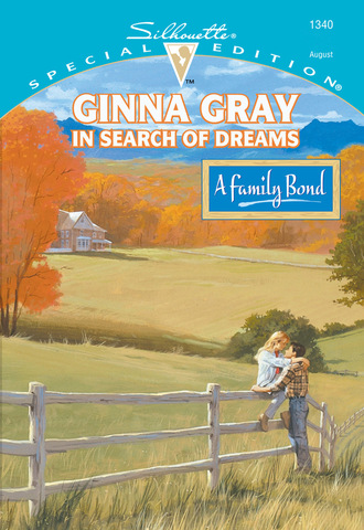 Ginna Gray. In Search Of Dreams