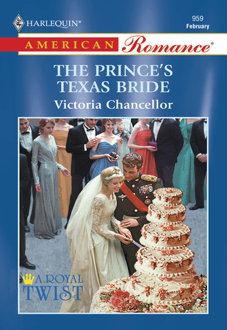 Victoria Chancellor. The Prince's Texas Bride