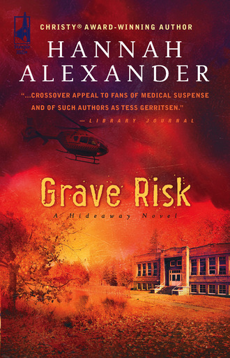 Hannah Alexander. Grave Risk