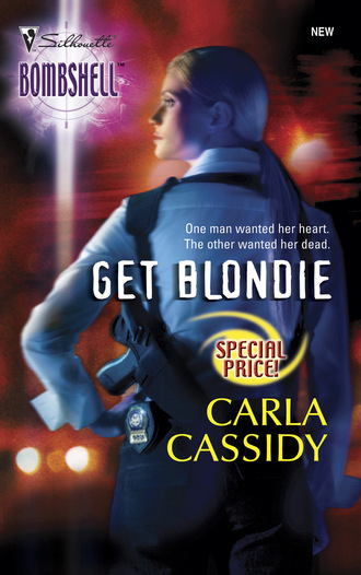 Carla Cassidy. Get Blondie