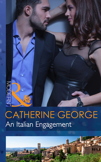 Catherine George. An Italian Engagement