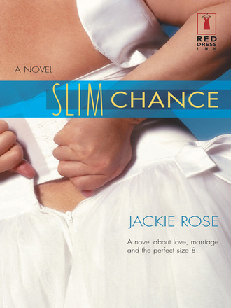 Jackie Rose. Slim Chance