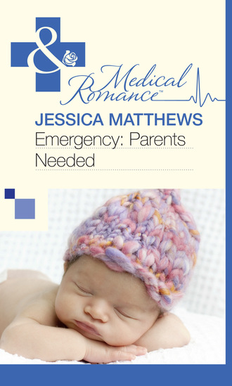 Jessica Matthews. Emergency: Parents Needed