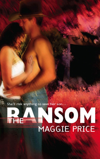 Maggie Price. The Ransom