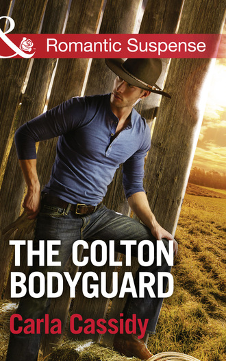 Carla Cassidy. The Colton Bodyguard