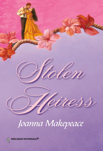 Joanna Makepeace. Stolen Heiress