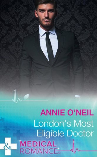 Annie O'Neil. London's Most Eligible Doctor