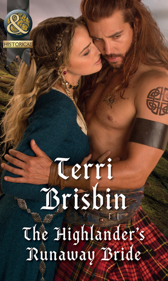 Terri Brisbin. The Highlander's Runaway Bride