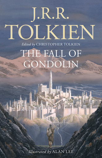 J. R. r. tolkien. The Fall of Gondolin