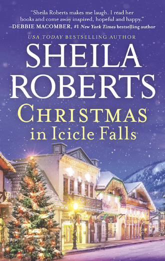 Sheila Roberts. Christmas In Icicle Falls