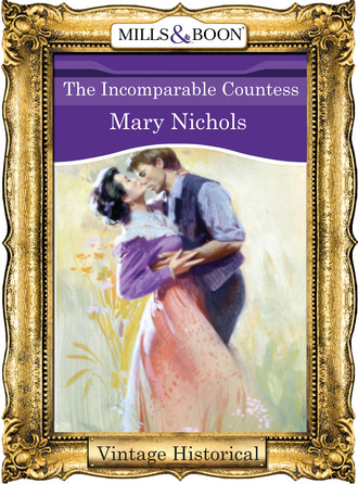 Mary Nichols. The Incomparable Countess