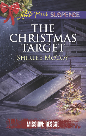 Shirlee McCoy. The Christmas Target