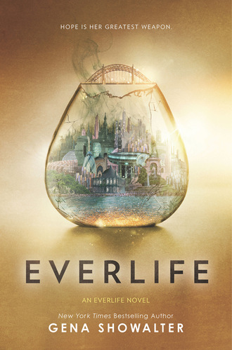 Gena Showalter. An Everlife Novel