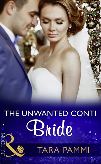 Tara Pammi. The Unwanted Conti Bride