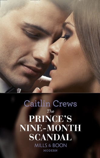 Caitlin Crews. The Prince's Nine-Month Scandal