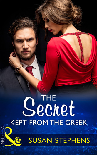 Susan Stephens. The Secret Kept From The Greek