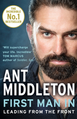 Ant Middleton. First Man In