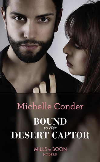 Michelle Conder. Bound To Her Desert Captor