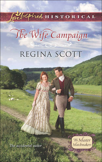 Regina Scott. The Wife Campaign