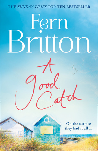 Fern Britton. A Good Catch