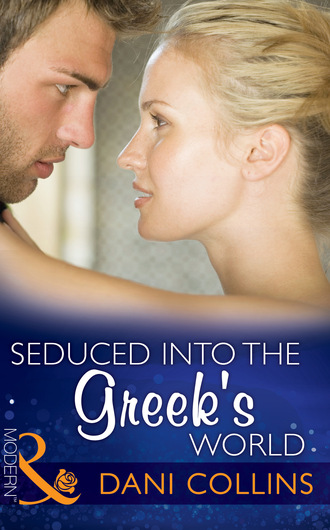 Dani Collins. Seduced into the Greek's World