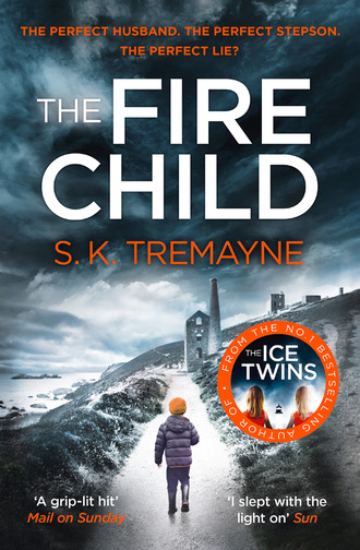 S.K. Tremayne. The Fire Child