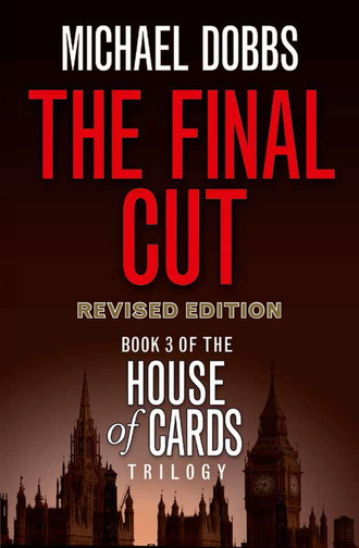 Michael Dobbs. The Final Cut