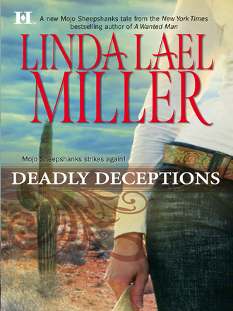 Linda Lael Miller. A Mojo Sheepshanks Novel