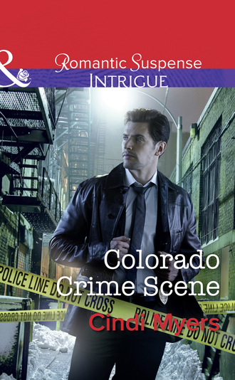 Cindi Myers. Colorado Crime Scene