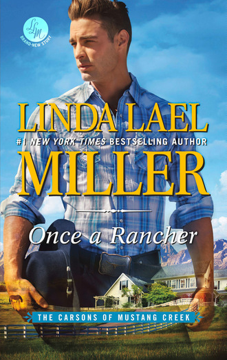 Linda Lael Miller. The Carsons of Mustang Creek