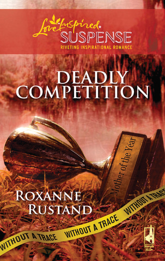 Roxanne Rustand. Deadly Competition