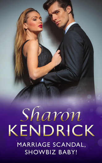 Sharon Kendrick. Marriage Scandal, Showbiz Baby!