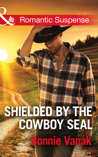 Bonnie  Vanak. Shielded By The Cowboy Seal