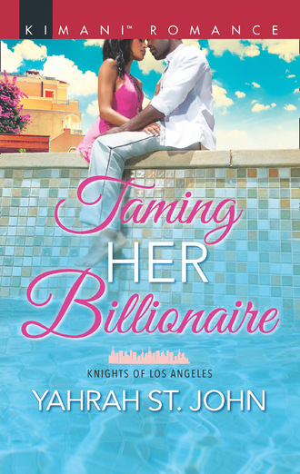 Yahrah St. John. Taming Her Billionaire