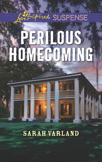 Sarah Varland. Perilous Homecoming