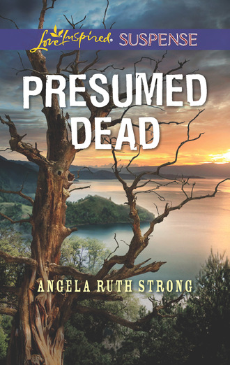 Angela Ruth Strong. Presumed Dead