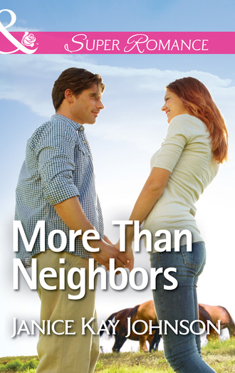 Janice Kay Johnson. More Than Neighbors