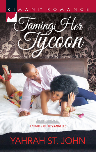 Yahrah St. John. Taming Her Tycoon