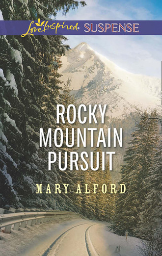 Mary Alford. Rocky Mountain Pursuit