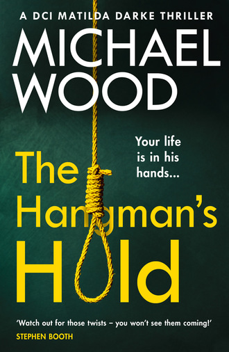 Michael  Wood. The Hangman’s Hold