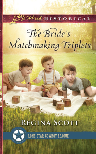 Regina Scott. The Bride’s Matchmaking Triplets